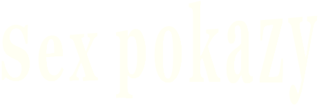 Sex pokazy